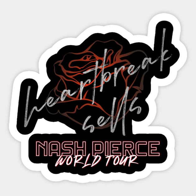 Nash Pierce World Tour - Heartbreak Sells Option 2 Sticker by Author Kat Singleton 